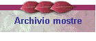 Archivio mostre